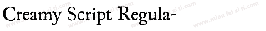 Creamy Script Regula字体转换